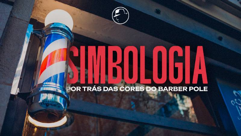 Você sabia: Por que os postes de barbearia são pintados de vermelho, branco e azul?