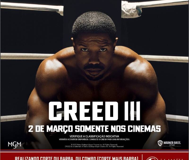 La Mafia Barbearia leva você para assistir ao filme Creed III nos cinemas